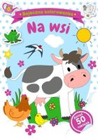 Bajeczna kolorowanka. Na wsi