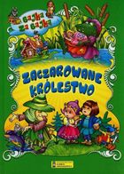 Bajka za bajką. Zaczarowane królestwo Bajka