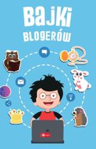 Bajki blogerów