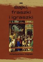 Bajki, fraszki i igraszki