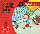 Bajki-Grajki. O Tadku Niejadku, babci i dziadku. CD