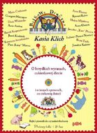 Bajkowa Drużyna. O brzydkich wyrazach cukierkowej diecie i o innych sprawach co ciekawią dzieci + CD