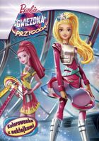 Barbie. Gwiezdna przygoda. Kolorowanka z naklejkami