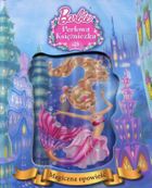 Barbie. Perłowa księżniczka. Magiczna opowieść