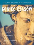 Bardzo krótkie rozmowy o bardzo ważnych sprawach. Część 7. Koniec czasów