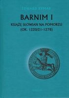 Barnim I Książe Słowian na Pomorzu