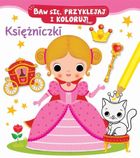 Baw się, przyklejaj i koloruj! Księżniczki