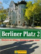 Berliner Platz 2. Podręcznik i ćwiczenia. Niemiecki na co dzień