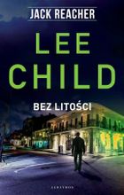 Bez litości. Jack Reacher. Tom 10