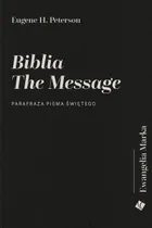 Biblia The Message. Ewangelia Marka