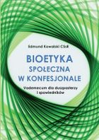 Bioetyka społeczna w konfesjonale