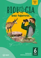 Biologia bez tajemnic. Podręcznik. Klasa 6 szkoła podstawowa