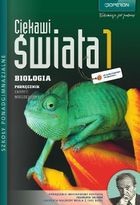 Biologia. Liceum ogólnokształcące 1. Ciekawi świata. Podręcznik