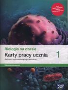 Biologia na czasie. Karta pracy ucznia. Część 1. Liceum ogólnokształcące. Zakres podstawowy
