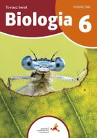Biologia SP 6. To nasz świat. Podręcznik