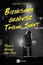 Biznesowy geniusz Taylor Swift