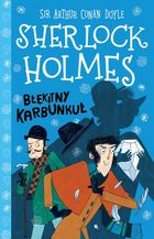 Błękitny karbunkuł. Klasyka dla dzieci. Sherlock Holmes. Tom 3