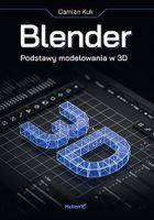 Blender. Podstawy modelowania w 3D