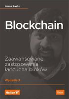 Blockchain. Zaawansowane zastosowania łańcucha bloków