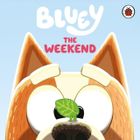 Bluey. The Weekend
