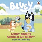 Bluey. What Games Should We Play?