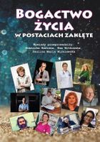 Bogactwo życia w postaciach zaklęte