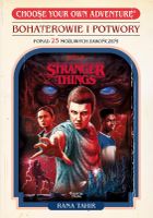 Bohaterowie i potwory. Stranger Things
