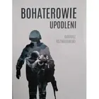 Bohaterowie upodleni