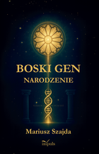 Boski gen. Narodzenie. Tom 2