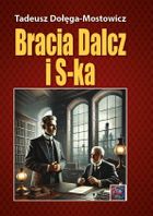 Bracia Dalcz i S-ka