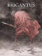Brigantus. Tom 1. Wygnaniec