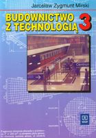 Budownictwo z technologią. Podręcznik. Część 3. Technikum