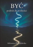 BYĆ – podróż do wolności