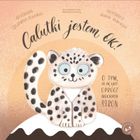 Calutki jestem OK! O tym, co się liczy oprócz mocnych stron