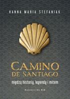 Camino de Santiago. Między historią, legendą