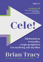 Cele! Zdobędziesz wszystko, czego pragniesz i to szybciej, niż myślisz