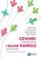 Cewniki pośrednie i długie kaniule dożylne w praktyce