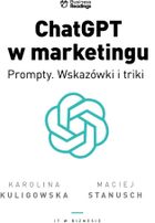 ChatGPT w marketingu - Prompty. Wskazówki i triki
