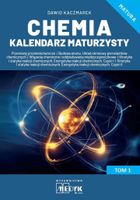 Chemia. Kalendarz maturzysty. Tom 1