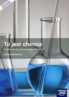 Chemia, To jest chemia. Podręcznik. Zakres podstawowy. Liceum/technikum klasy 1-3. Nowa Era