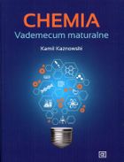 Chemia. Vademecum maturalne