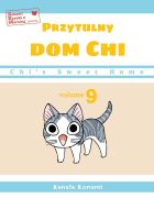 Chi’s Sweet Home. Przytulny dom Chi. Tom 9