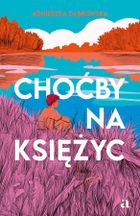 Choćby na księżyc