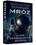 Chór zapomnianych głosów. Tom 1