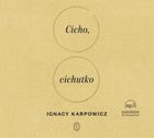 Cicho, cichutko. Audiobook CD