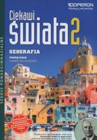 Ciekawi świata 2. Geografia. Podręcznik. Zakres rozszerzony
