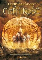 Cień i kość. Trylogia Grisza. Tom 1