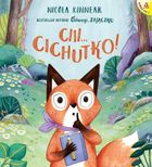Ciii… Cichutko!