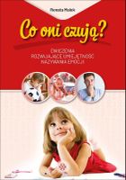 Co oni czują? Ćwiczenia rozwijające umiejętność nazywania emocji