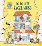 Co to jest życzliwość. Szkółka pani Myszki. Tom 1